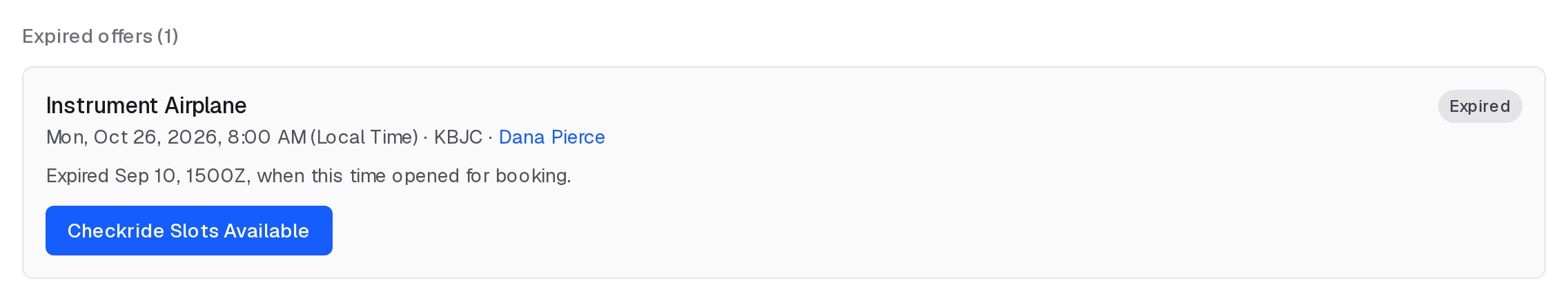 An expired offer, saying it expired when its time opened for booking, with a Checkride Slots Available button