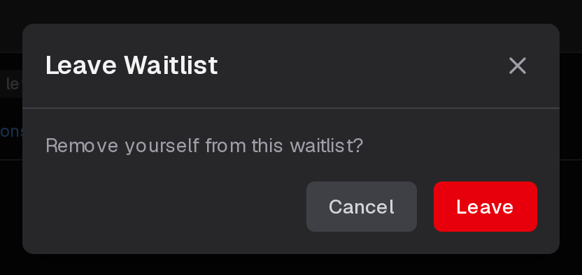 Leave Waitlist, asking you to confirm