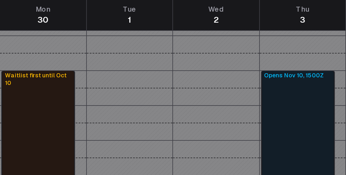 Two dates next month: one in its waitlist head start, labelled Waitlist first until Oct 10, and one labelled Opens Nov 10, 1500Z