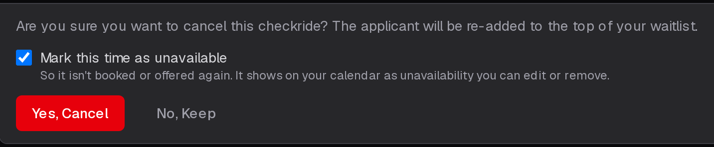 The cancellation prompt on a confirmed checkride, with Mark this time as unavailable checked, and Yes, Cancel and No, Keep