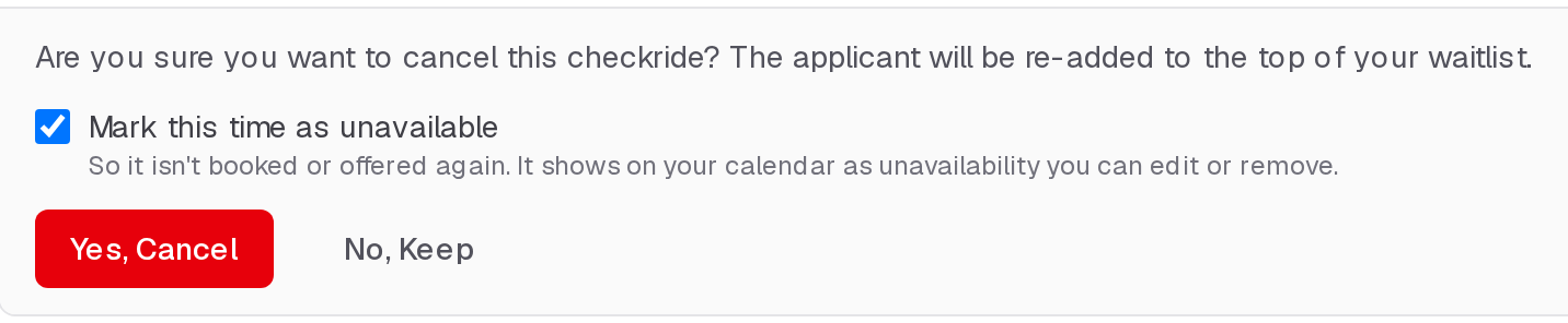 The cancellation prompt on a confirmed checkride, with Mark this time as unavailable checked, and Yes, Cancel and No, Keep