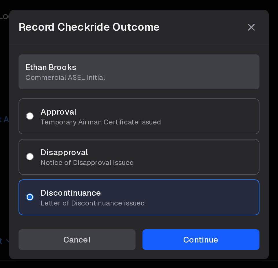 Record Checkride Outcome, offering Approval, Disapproval and Discontinuance, with Discontinuance chosen