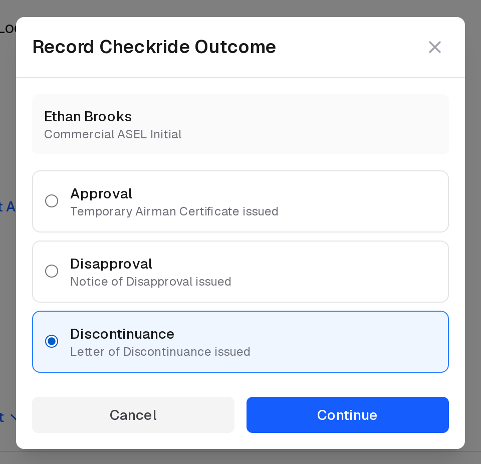 Record Checkride Outcome, offering Approval, Disapproval and Discontinuance, with Discontinuance chosen